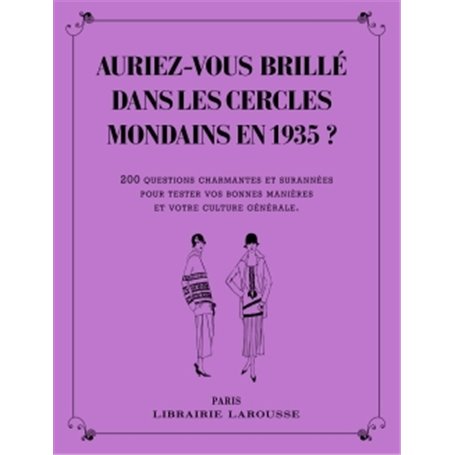 Auriez-vous brillé dans les cercles mondains en 1935 ?