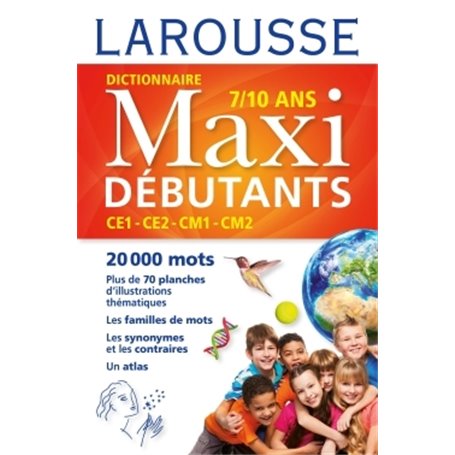 Larousse dictionnaire Maxi DEBUTANTS