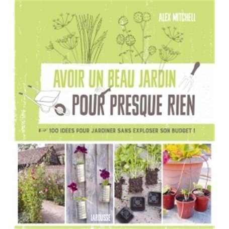 Avoir un beau jardin pour presque rien