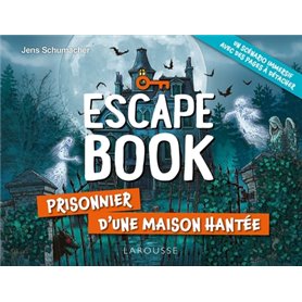 Escape book : Prisonnier d'une maison hantée