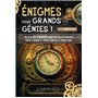 Enigmes pour grands génies (adultes)