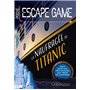 Escape game de poche La naufragée du Titanic