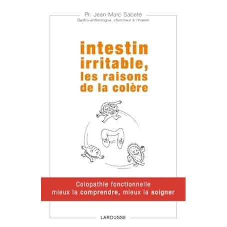 Intestin irritable, les raisons de la colère