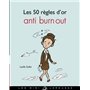 Les 50 règles d'or anti burn-out