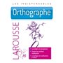 Orthographe - Les indispensables Larousse