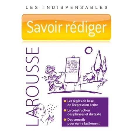 Savoir rédiger - Les indispensables Larousse