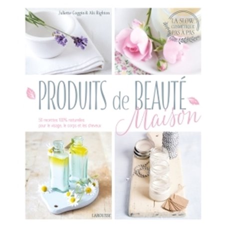 Faire ses produits de beauté maison