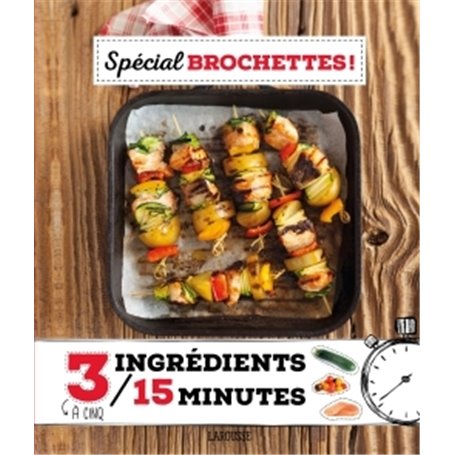 Spécial brochettes !