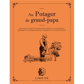 Au potager de grand papa