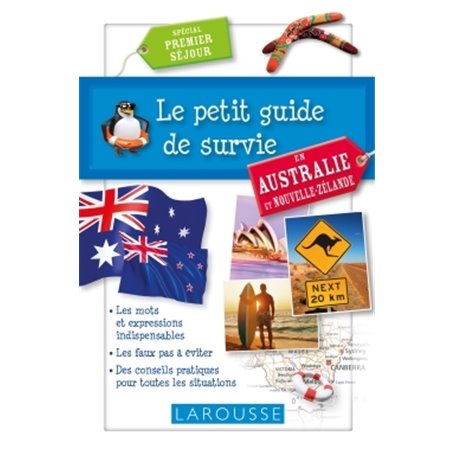 Le petit guide de survie en Australie et Nouvelle-Zélande