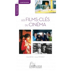 LES FILMS CLES DU CINEMA