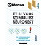 Et si vous stimuliez vos neurones ?