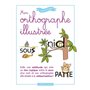 Mon orthographe illustrée