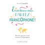 Enrichissez-vous : parlez francophone !