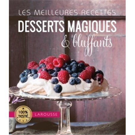 Les meilleures recettes desserts magiques & bluffants