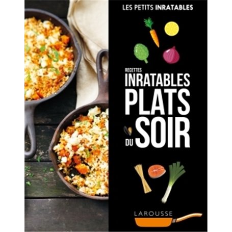 Recettes inratables plats du soir