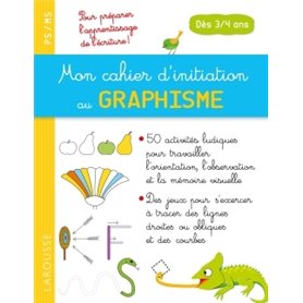 Mon cahier d'initiation au GRAPHISME dès 3/4 ans