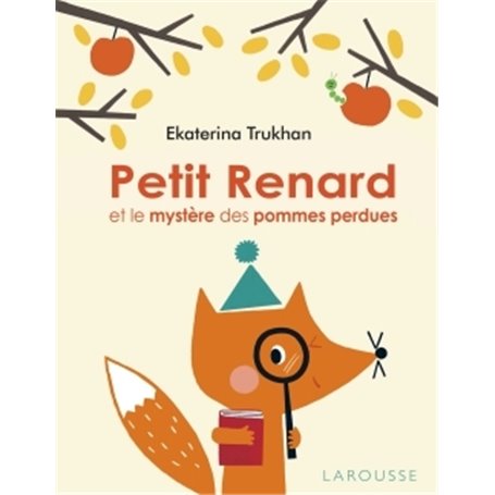 Petit Renard et le mystère des pommes perdues