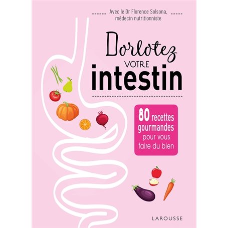 Dorlotez votre intestin