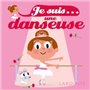 Je suis une danseuse