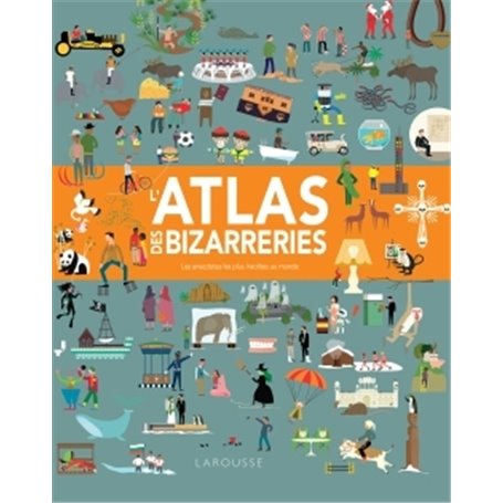 L'atlas des bizarreries