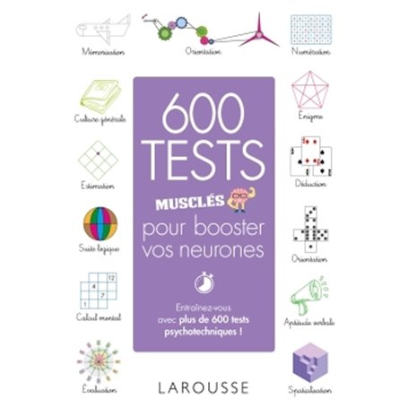 600 tests musclés pour booster vos neurones