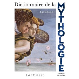 Dictionnaire de la mythologie grecque et romaine