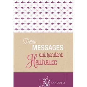 Petits messages qui rendent heureux