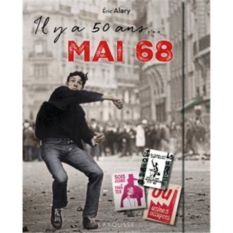 IL Y A 50 ANS : MAI 68 !