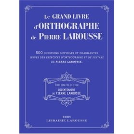 Le grand livre des Exercices d'orthographe de P Larousse - collector