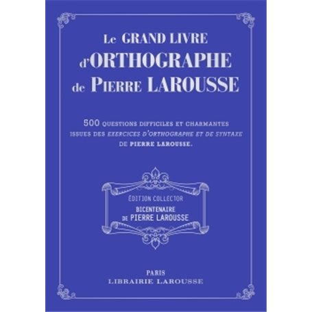 Le grand livre des Exercices d'orthographe de P Larousse - collector