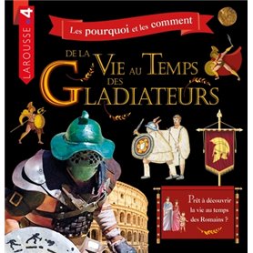 La vie au temps des gladiateurs