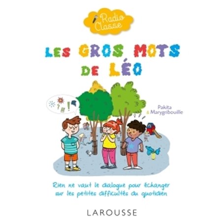 Radio classe : Les gros mots de Léo