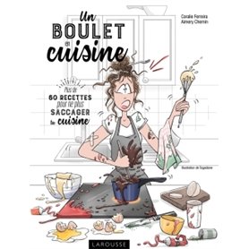 Un boulet en cuisine