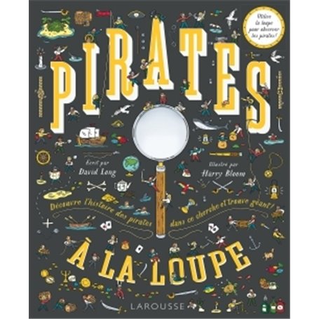 Pirates à la loupe