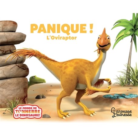 Panique, l'Oviraptor