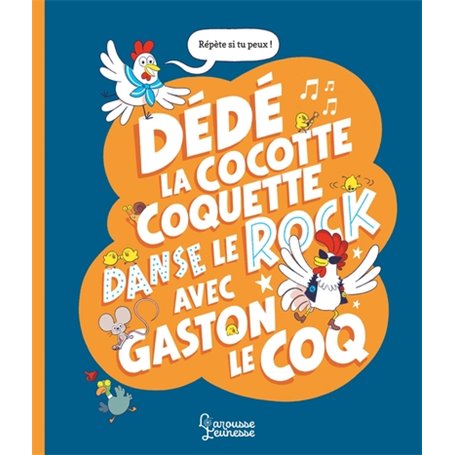 Dédé la cocotte coquette danse le rock avec Gaston le coq