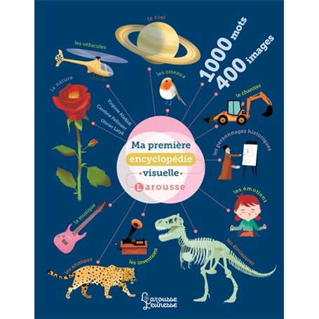 Ma première encyclopédie visuelle Larousse