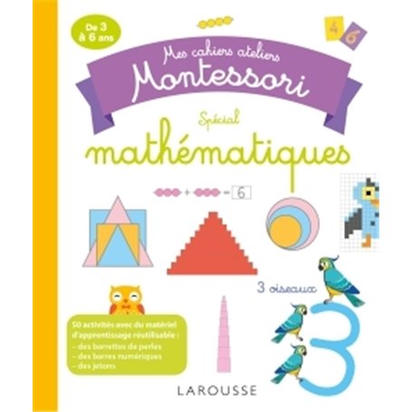Mes cahiers ateliers Montessori : mathématiques