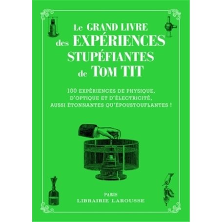 Le grand livre des Expériences Stupéfiantes - TOM TIT - collector