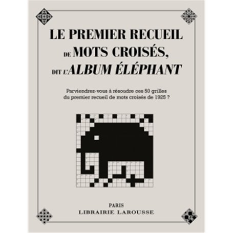 Le premier recueil de mots croisés dit l'album éléphant