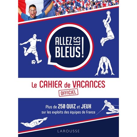 Le cahier de vacances Allez les bleus