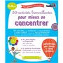 50 activités bienveillantes pour mieux se concentrer