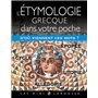 L'étymologie Grecque dans votre poche