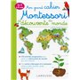 Mon grand cahier Montessori de découverte du monde