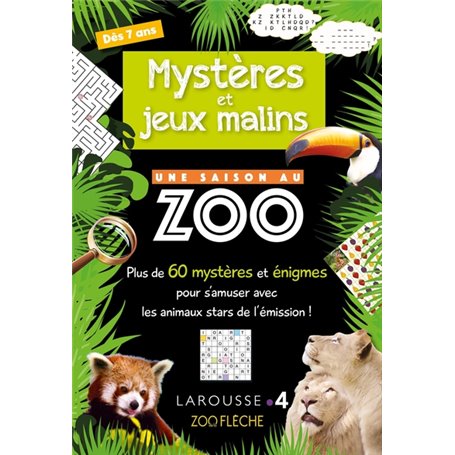 Mystères et jeux malins UNE SAISON AU ZOO