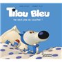 Tilou Bleu ne veut pas se coucher