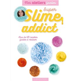 Super slime addict