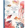 Aquatica - le monde sous-marin à colorier