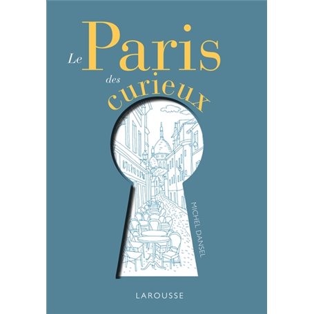 Le Paris des curieux